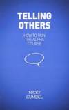 HOW TO RUN THE ALPHA COURSE telling others