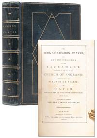 The Book of Common Prayer, and Administration of the Sacrament, According to the use of the Church of England..