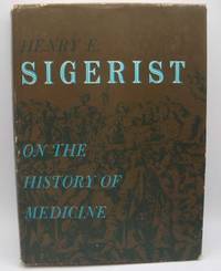 image of Henry E. Sigerist on the History of Medicine