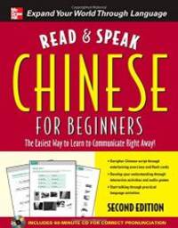 Read and Speak Chinese for Beginners with Audio CD, Second Edition (Read and Speak Languages for Beginners) by Cheng Ma - 2010-04-08