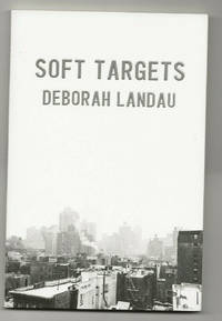 Soft Target by Deborah Landau - 2019