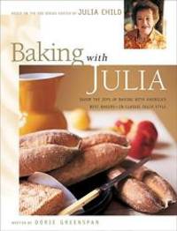 image of Baking with Julia: Savor the Joys of Baking with America's Best Bakers