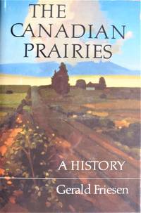 image of The Canadian Prairies. A History