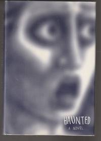 Haunted (Signed First Edition) by Palahniuk, Chuck - 2005
