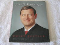 John G. Roberts, Jr. Chief Justice (Gateway Biographies) by Lisa Tucker McElroy - Paperback - Signed First Edition - 2007 - from learco (SKU: 9244)