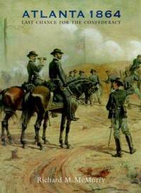 cover of Atlanta 1864 : Last Chance for the Confederacy