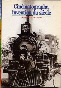 Cinematographe, Invention Du Siecle. by Emmanuelle Toulet - Paperback - 1st Edition - 1988 - from Cinemage Books (SKU: 005325)