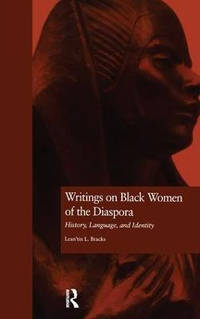Writings on Black Women of the Diaspora: History, Language, and Identity