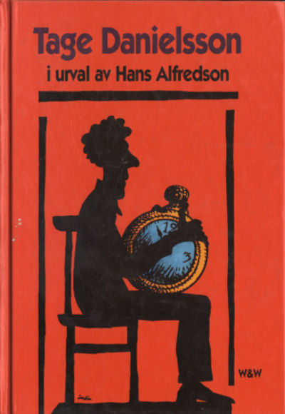 TAGE DANIELSSON I URVAL AV HANS ALFREDSON.