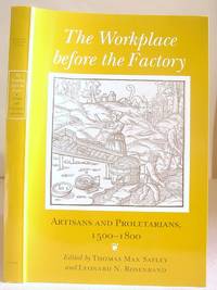 The Workplace Before The Factory - Artesans And Proletarians 1500 - 1800