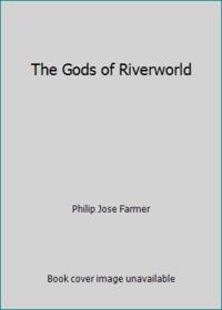 cover of The Gods of Riverworld