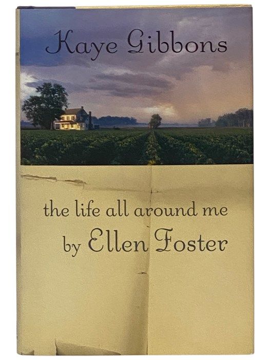 The Life All Around Me by Ellen Foster