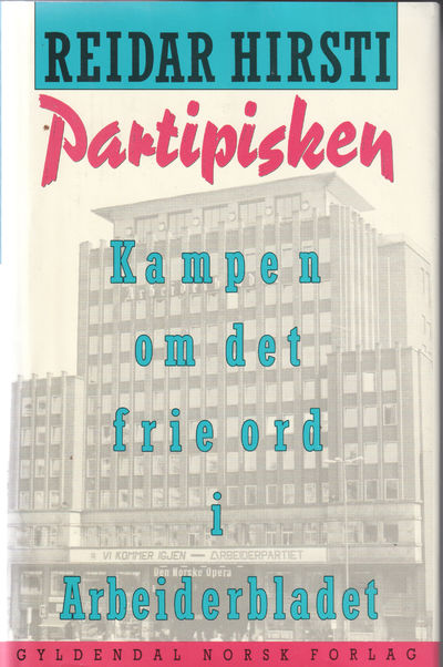 Partipisken. Kampen om det frie ord i…