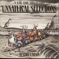 A FAR SIDE COLLECTION : UNNATURAL SELECTIONS