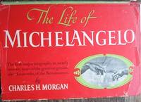 The Life of Michelangelo by 1902-1984 Charles H. (Hill) - Hardcover - from The Owl at the Bridge (SKU: 47425)