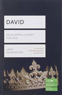 David (Lifebuilder Study Guides): Developing a heart for God