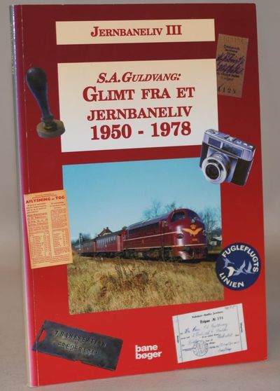 Glimt fra et jernbaneliv 1950-1978.