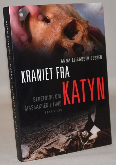 Kraniet fra Katyn - beretning om massakren i 1940.