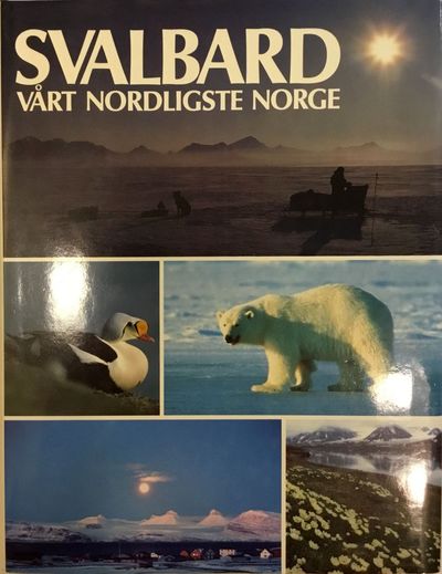 Svalbard vårt norligste Norge