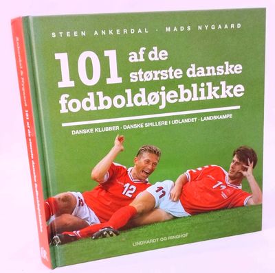 101 af de største danske fodboldøjeblikke - …