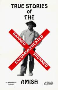 True Stories of X-Amish : Banned - Shunned - Excommunicated