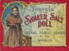 Travels of the Shaker Salt Doll in the Royal Table Lands of the World