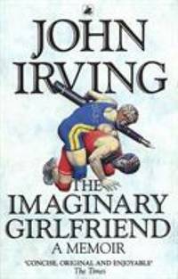 The Imaginary Girlfriend: A Memoir