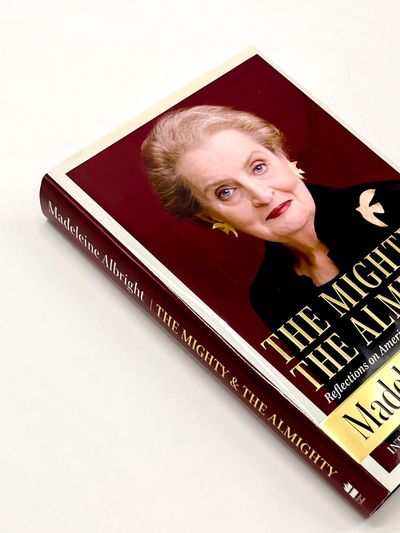 THE MIGHTY AND THE ALMIGHTY: Reflections on America, God, and World Affairs