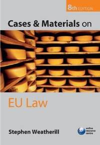 Cases and Materials on EU Law by Stephen Weatherill - 2007