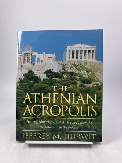 The Athenian Acropolis. History, Mythology, and…