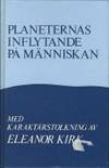 Planeternas inflytande på människans liv. Med karaktärstolkning av personer, födda under tecken. (photo 1)