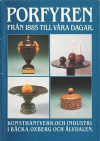 Porfyren från 1885 till våra dagar.    …