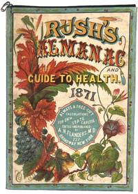 [Cover title:] Rush's Almanac and Guide to Health