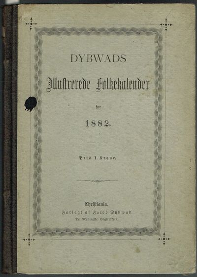 Dybwads Illustrerede Folkekalender for 1882.…