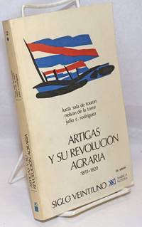 image of Artigas y su Revolucion Agraria: 1811-1820