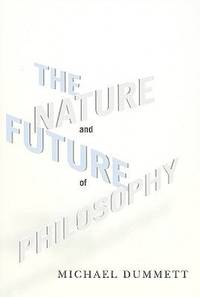 The Nature and Future of Philosophy