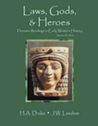 Laws, Gods, and Heroes
