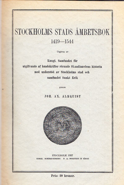 Stockholms stads ämbetsbok 1419-1544. Utgiven av…