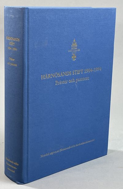 Härnösands stift 1904-1994. Präster och pastorat.…