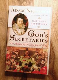 image of GOD'S SECRETARIES : The Making of the King James Bible