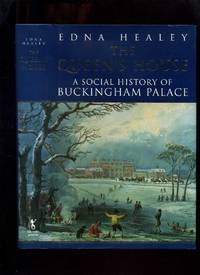 image of The Queen's House: a Social History of Buckingham Palace