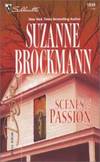 Scenes of Passion (Silhouette Desire #1519) by Suzanne Brockmann - 2003-08-02