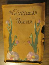 Poems by John Greenleaf Whittier - First - c1900 - from Community Collectibles (SKU: Whittier's Poems)