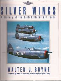 image of Silver Wings A History of the United States Air Force