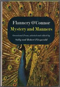 cover of Mystery and Manners: Occasional Prose selected and edited by Sally and Robert Fitzgerald