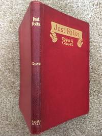 Just Folks by Edgar Guest - Hardcover - 1917 - from Jack Blodgett (SKU: 6207)