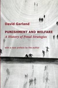 Punishment and Welfare: A History of Penal Strategies