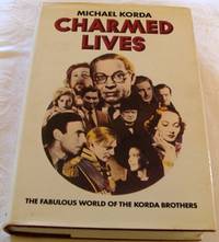 image of Charmed Lives: The Fabulous World of the Korda Brothers - A Family Romance