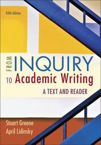 cover of From Inquiry to Academic Writing: A Text and Reader