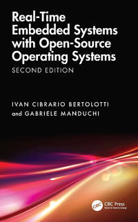 Real-Time Embedded Systems with Open-Source Operating Systems